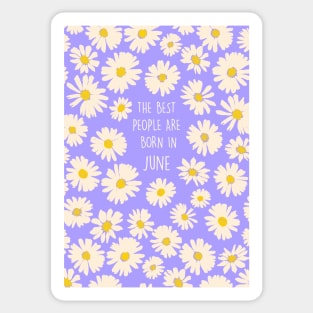 The best people are born in June Sticker